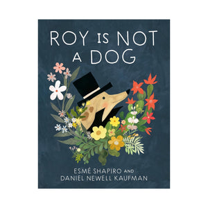 Roy Is Not a Dog