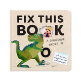 Fix This Book: A Dinosaur Broke It!