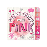 If Everything Were Pink