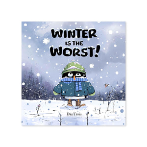 Winter is the Worst