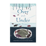 Over and Under the Snow