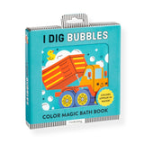 I Dig Bubbles! Color Magic Bath Book