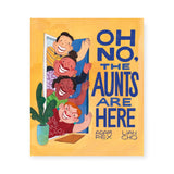Oh No, the Aunts Are Here