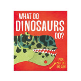 What Do Dinosaurs Do?