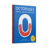 Octopuses Have Zero Bones
