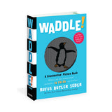 Waddle! A Scanimation Picture Book