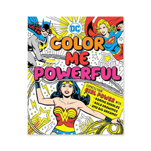 Dc Super Heroes: Color Me Powerful! Coloring Book