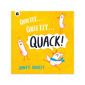 Quietly...Quietly...QUACK!