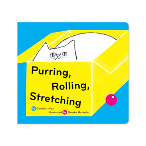 Purring, Rolling, Stretching