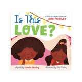 Bob Marley Is This Love?