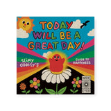Today Will Be a Great Day!