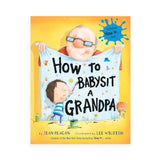 How to Babysit a Grandpa