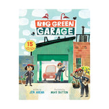 Big Green Garage Lift The Flap Book