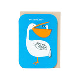 Egg Press Baby Card ~ Welcome Baby Pelican